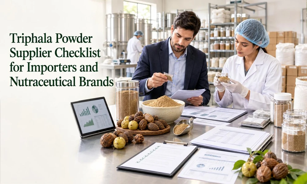 Triphala Powder Supplier Checklist for Importers and Nutraceutical Brands